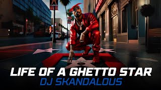 2Pac amp NuttSo  Ghetto Star  Original Remake  2024 DJSkandalous [upl. by Lesna]