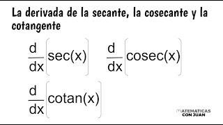 DERIVADA DE LA SECANTE LA COSECANTE Y LA COTANGENTE Técnicas de derivación [upl. by Ritchie642]