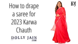 How to drape a saree for 2023 Karwa Chauth  Dolly Jain Saree Draping [upl. by Shulman]