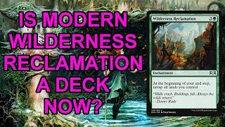 Modern Wilderness Reclamation Deck Went Undefeated on MTGO [upl. by Nareht]