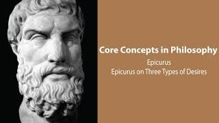 Epicurus Principal Doctrines  Three Types of Desires and Pleasures  Philosophy Core Concepts [upl. by Renate]