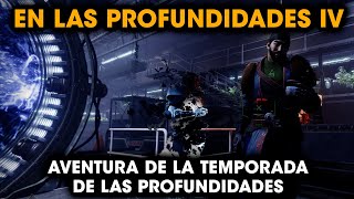 En las Profundidades  semana 4 El Vagabundo cuenta su pasado  Destiny 2 [upl. by Huston713]