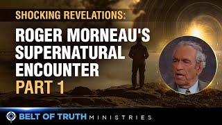 Shocking Revelations Roger Morneaus Supernatural Encounter part 1 [upl. by Einatsed480]