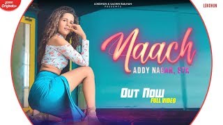 Naach  Addy Nagar  STK ft Radhika Bangia  Official Music Video  New Hindi Songs [upl. by Justicz]