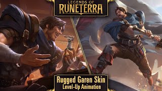 Legends of Runeterra  Rugged Garen LevelUp Animation [upl. by Lewiss578]