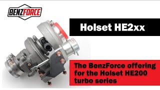 BenzForces Holset HE200 Series Offering [upl. by Eedahs]