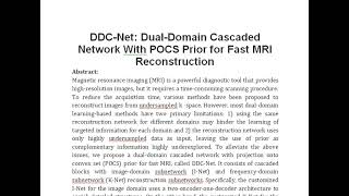 DDC Net Dual Domain Cascaded Network With POCS Prior for Fast MRI Reconstruction [upl. by Ragas708]