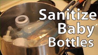 How to Sanitize Baby Bottles [upl. by Iormina294]