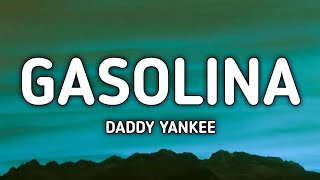 Daddy Yankee  Gasolina lyrics [upl. by Susej]