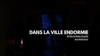 5 DANS LA VILLE ENDORMIE film court [upl. by Zaller]