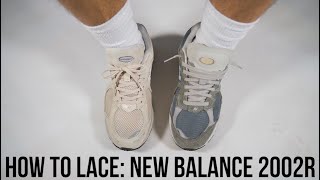 HOW TO LACE AND STYLE NEW BALANCE 2002R [upl. by Kciregor]