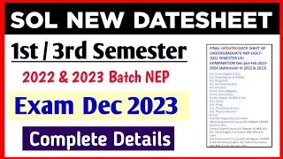 SOL 1st  3rd Semester New Datesheet Release Dec Exam 2023  Sol Exam Datesheet 1st  3rd Semester [upl. by Rivi620]