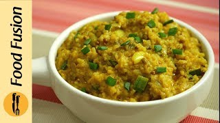 Spicy Fried Khichdi Recipe By Food Fusion [upl. by Adnolehs410]