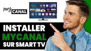 Comment Installer Mycanal Sur Smart TV [upl. by Yednil]