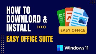 How to Download and Install Easy Office Suite For Windows [upl. by Eittocs]