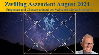 Zwilling Aszendent  August 2024  Vedisches Monatshoroskop [upl. by Nnylaf]