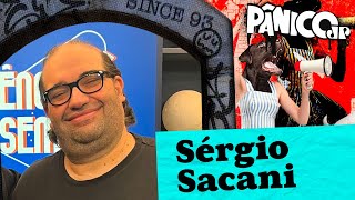 SÉRGIO SACANI  PÂNICO  22072024 [upl. by Zorana126]