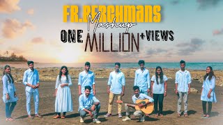 Fr SJ Berchmans Worship Mashup  El Echad Worshipers  Official Music Video [upl. by Noizneb516]