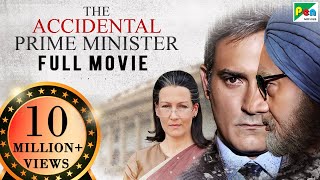 The Accidental Prime Minister  Full Movie  Anupam Kher Akshaye Khanna Suzanne Bernert Aahana [upl. by Ahsain]