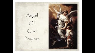 Angel of God Prayers Traditional and Julies [upl. by Amadus]