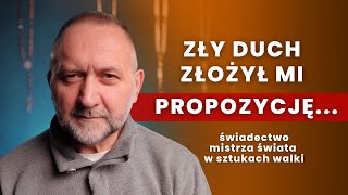 ZŁY DUCH złożył mi PROPOZYCJĘ  świadectwo mistrza sztuk walki [upl. by Siulesoj]