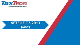 NETFILE a Return with TaxTron T2 for Mac 2013 [upl. by Tehr]