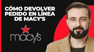 Cómo devolver un pedido en línea de Macys [upl. by Inverson112]