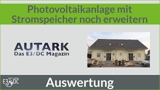 Photovoltaikanlage mit Stromspeicher noch erweitern 2  Die Auswertung [upl. by Ezra]