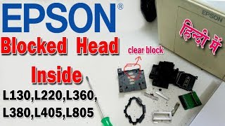 Epson L130L220L380l3110 Clear Inside Block Head हिन्दी में जाने [upl. by Yelroc]