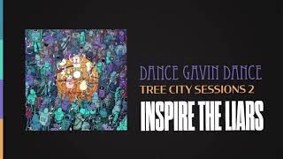 Dance Gavin Dance  Inspire The Liars Tree City Sessions 2 [upl. by Rapsac]