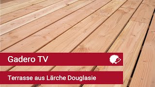 Terrasse aus Lärche Douglasie  Gadero TV Deutschland [upl. by Aramad]