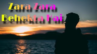 Zara Zara Behekta Hai  Mehekta Hai Aaj To Mera  Very nice New Song 2024 [upl. by Aiht]