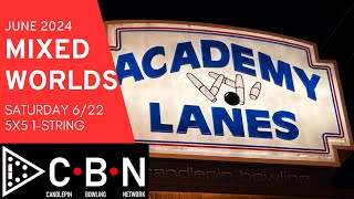 2024 Mixed Worlds from Academy Lanes Saturday Matches 712 [upl. by Keily]