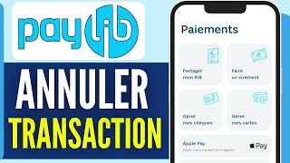 Comment Annuler Une Transaction Paylib 2024 [upl. by Ahseiym]