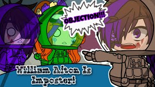 OBJECTION  Gacha Meme  Fnaf  Among Us [upl. by Hosfmann106]