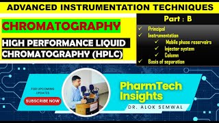 HPLC Principles and Instrumentation  A detailed lecture on principle and instrumentation of HPLC [upl. by Tiras]