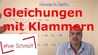 Gleichungen mit Klammern  Terme und Gleichungen  Mathematik  Lehrerschmidt [upl. by Yrollam]