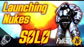 Launching Nukes SOLO In Fallout 76 Easy Nuke Launch Method [upl. by Lerim877]