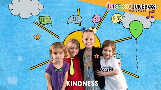 Kindness by The Juicebox Jukebox  Be Kind Kids Song Childrens Music New World Kindness Day 2022 [upl. by Matias338]