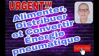 Urgent  Fonction alimenter distribuer et convertir en énergie pneumatique [upl. by Jacklin110]