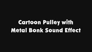 Cartoon Pulley with Metal Bonk SFX [upl. by Lazes]