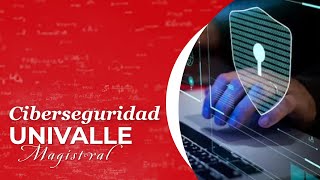 Univalle Magistral Ciberseguridad [upl. by Percival376]