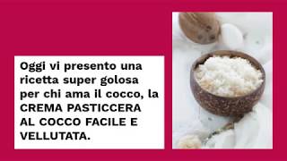 CREMA PASTICCERA AL COCCO FACILE E VELLUTATA [upl. by Fabian519]