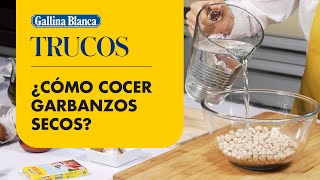 ¿Cómo cocer garbanzos secos  Trucos Gallina Blanca [upl. by Seth]