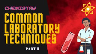 COMMON LABORATORY TECHNIQUES PART 2 I Virtual School [upl. by Beard]