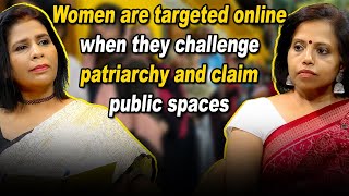 Women are targeted online when they challenge patriarchy and claim public spaces  Ambika S [upl. by Lyle795]