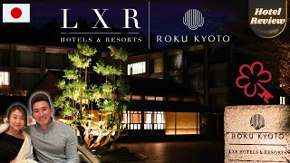 Hilton LXR Roku Kyoto  One Micheline Key Kyoto Hotel with Onsen  Best Luxury Hotel in Kyoto Japan [upl. by Ertnod]