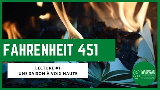 Extraits de textes originaux  Fahrenheit 451  Lecture 1  Une saison à voix haute [upl. by Gerrilee]