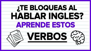 🧠 ¿TE BLOQUEAS EN INGLÉS APRENDE ESTOS VERBOS CON EJEMPLOS ✅ [upl. by Medina]