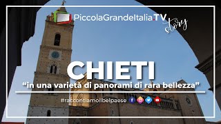 Chieti  Piccola Grande Italia [upl. by Smada]